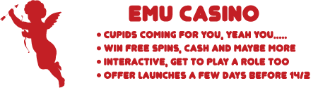 It's Valentines Day at Emu Casino - Free Spins, free bonus cash, and more